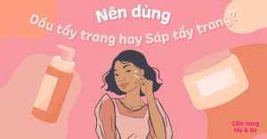 Tẩy trang dịu nhẹ cho da mụn: Bí quyết làm sạch không gây kích ứng