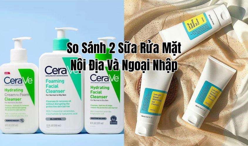 so-sánh-2-loại-sữa-rửa-mặt